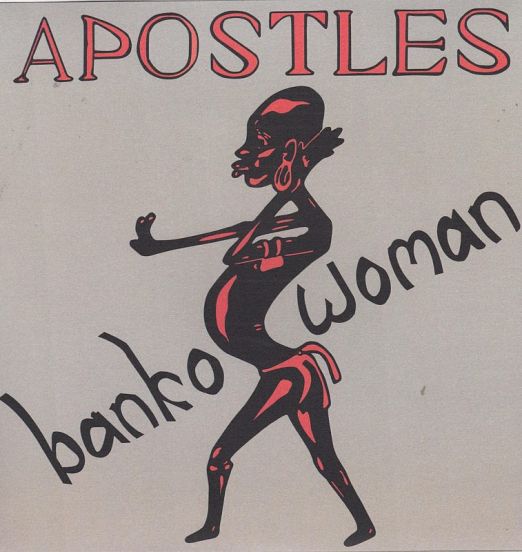 The Apostles - Banko Woman b/w Faith, Luck, And Music - Cultures Of Soul 7"