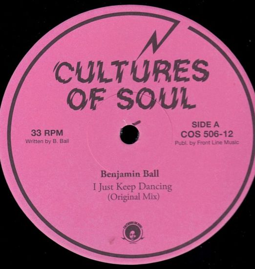 Benjamin Ball - I Just Keep Dancing - Cultures Of Soul 12"