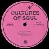 Benjamin Ball – I Just Keep Dancing – Cultures Of Soul 12″