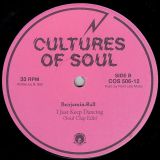 Benjamin Ball – I Just Keep Dancing – Cultures Of Soul 12″