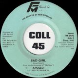 Apollo – Sad Girl b/w Gave It All Away – FM Records, Inc. 7″