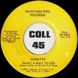 Nanette Stanley – What A Way To Go b/w Same – Quintana Roo 7″ *STORE-STOCK*