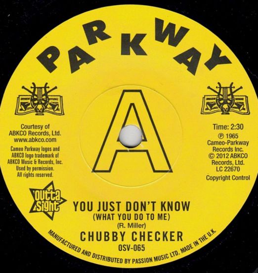 Chubby Checker – You Just Don’t Know (What You Do To Me) b/w (At The) Discotheque - Outta Sight UK DJ 7"