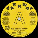 Chubby Checker – You Just Don’t Know (What You Do To Me) b/w (At The) Discotheque – Outta Sight UK DJ 7″