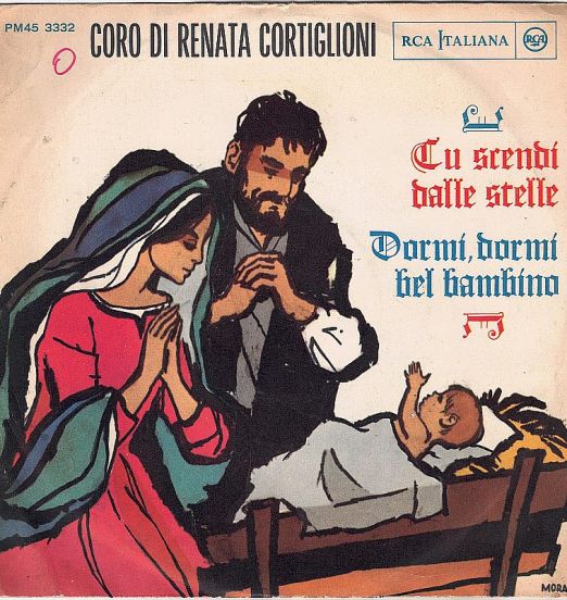 Coro Di Renata Cortiglioni - Tu Scendi Dalle Stelle b/w Dormi, Dormi Bel Bambino - RCA Italiana IT 7"