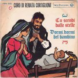 Coro Di Renata Cortiglioni – Tu Scendi Dalle Stelle b/w Dormi, Dormi Bel Bambino – RCA Italiana IT 7″
