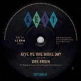 Dee Ervin – You Make Me Happy b/w Give Me One More Day – Kent Select UK 7″