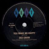 Dee Ervin – You Make Me Happy b/w Give Me One More Day – Kent Select UK 7″