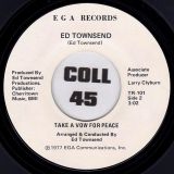 Ed Townsend – If A Peanut Farmer Can Do It (So Can I) b/w Take A Vow For Peace – EGA DJ 7″