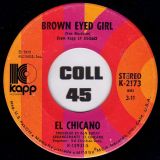 El Chicano – Mas Zacate b/w Brown Eyed Girl – Kapp 7″