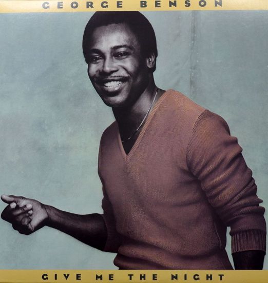 George Benson - Give Me The Night - Warner Bros LP