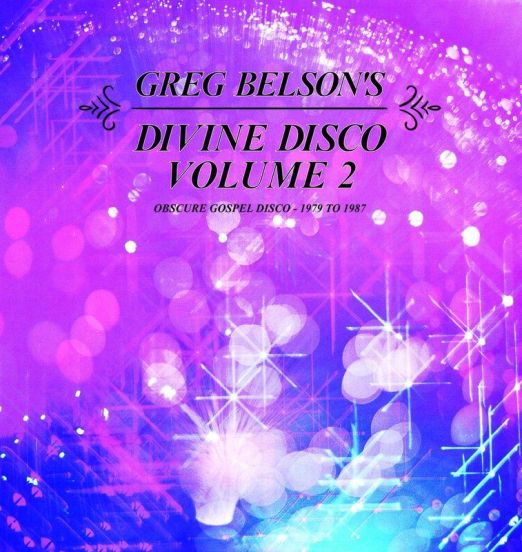 V.A. - Greg Belson's Divine Disco Volume 2 (Obscure Gospel Disco 1979-1987) - Cultures Of Soul 2LP