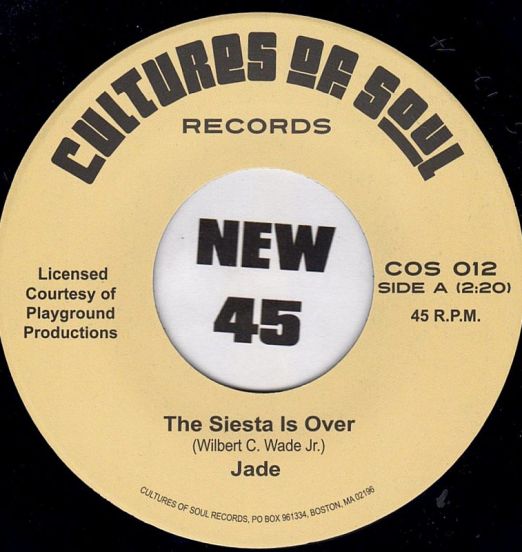 Jade - The Siesta Is Over b/w Viva Tirado - Cultures Of Soul 7"