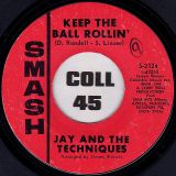 Jay And The Techniques – Keep The Ball Rollin’ b/w Here We Go Again – Smash 7″