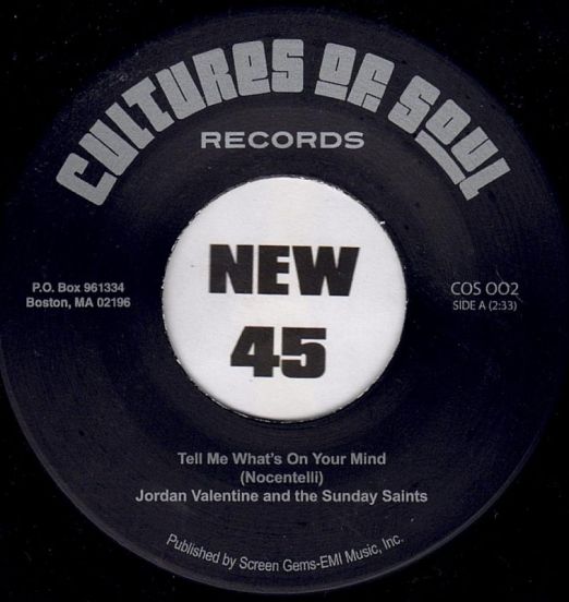 Jordan Valentine And The Sunday Saints - Tell Me What's On Your Mind b/w Follow Me - Cultures Of Soul 7"