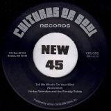 Jordan Valentine And The Sunday Saints – Tell Me What’s On Your Mind b/w Follow Me – Cultures Of Soul 7″