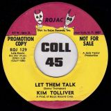 Kim Tolliver – I’ll Try To Do Better b/w Let Them Talk – Rojac DJ 7″