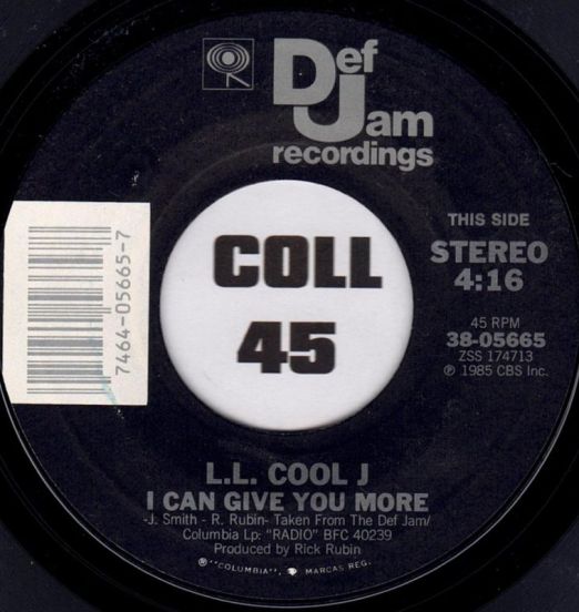 L.L. Cool J - I Can Give You More b/w I Can't Live Without My Radio - Def Jam 7"