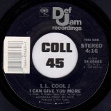L.L. Cool J – I Can Give You More b/w I Can’t Live Without My Radio – Def Jam 7″