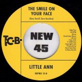 Little Ann – Who Are You Trying To Fool b/w The Smile On Your Face – Kent Repro UK 7″