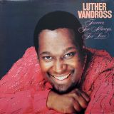 Luther Vandross – Forever, For Always, For Love – Epic LP