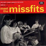 The Missfits – Meet The Missfits – Ace UK 7″