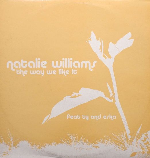 Natalie Williams Feat Ty And Eska - The Way We Like It - East Side UK 12"