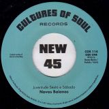 Novos Baianos – Juventude Sexta b/w Dom Salvador E Abolição – Uma Vida – Cultures Of Soul 7″