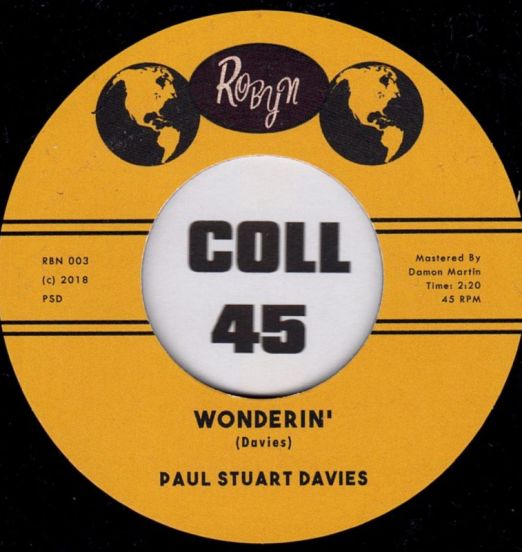 Paul Stuart Davies - Wonderin' b/w Lovin' Me Stronger - Robyn UK 7"