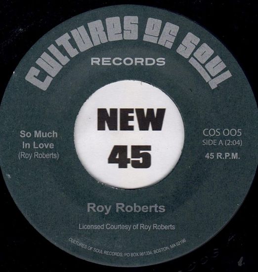 Roy Roberts - So Much Love b/w You Move Me - Cultures Of Soul 7"