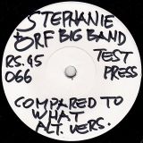 *ONE COPY!* Stefanie & ORF Big Band – Compared To What b/w Compared To What Alt. Version – Record Shack AT DJ FIRST TEST PRESS 7″