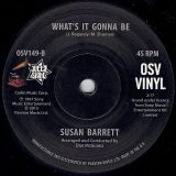 Rose Valentine – I’ve Gotta Know Right Now b/w Susan Barrett – What’s It Gonna Be – Outta Sight DJ UK 7″