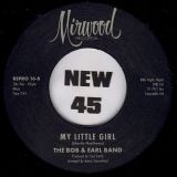 Bobby Garrett – My Little Girl b/w The Bob & Earl Band – My Little Girl – Kent Repro UK 7″