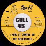 The Celestrals – I Feel It Coming On b/w Checkerboard Lover – Don-El 7″