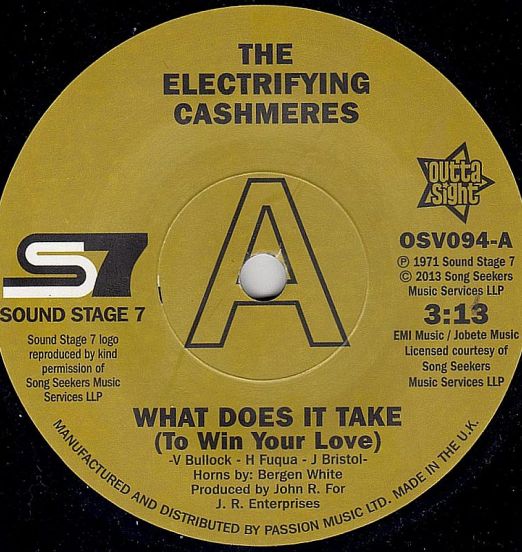 The Electrifying Cashmeres - What Does It Take (To Win Your Love) b/w Continental Showstoppers - Not Too Young - Outta Sight DJ UK 7"