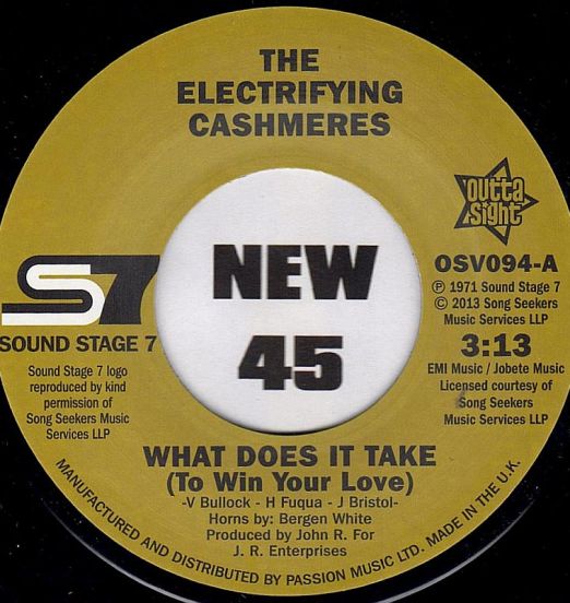 The Electrifying Cashmeres - What Does It Take (To Win Your Love) b/w Continental Showstoppers - Not Too Young - Outta Sight UK 7"