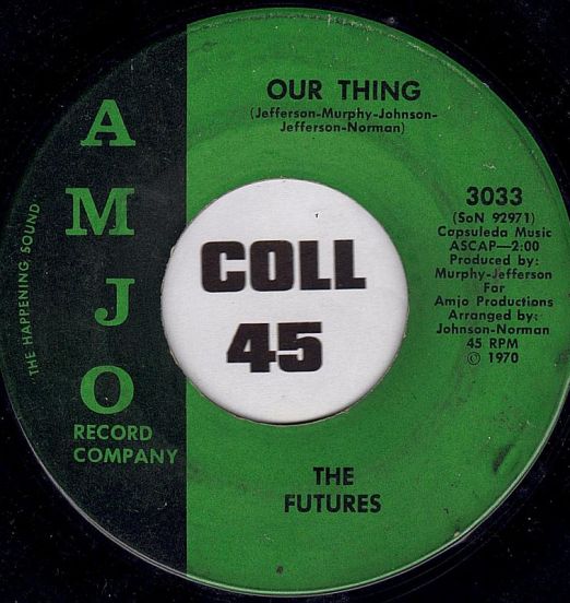 The Futures - Our Thing b/w Breaking Up - Amjo 7"