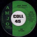 The Futures – Our Thing b/w Breaking Up – Amjo 7″