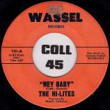 The Hi-Lites – Hey Baby b/w Groovey – Wassel 7″