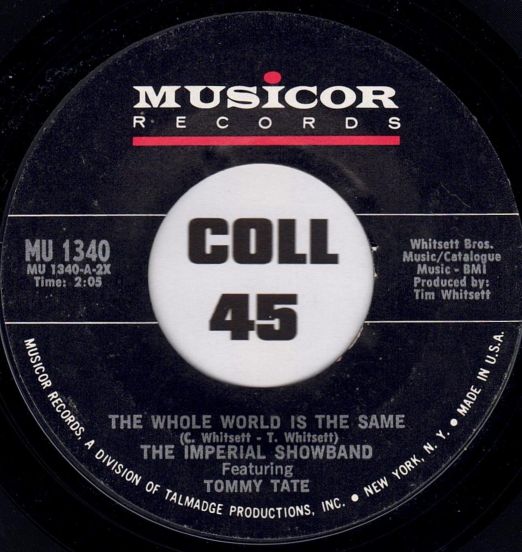 The Imperial Show Band Feat. Tommy Tate - Where Did I Go? b/w The Whole World Is The Same - Musicor 7"