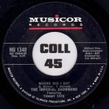 The Imperial Show Band Feat. Tommy Tate – Where Did I Go? b/w The Whole World Is The Same – Musicor 7″