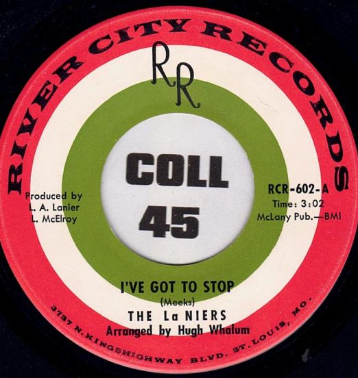 The La Niers - I've Got Myself Together b/w I've Got To Stop - River City 7"