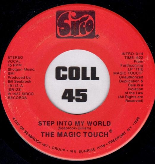The Magic Touch - Step Into My World b/w Instrumental - Sirco 7"