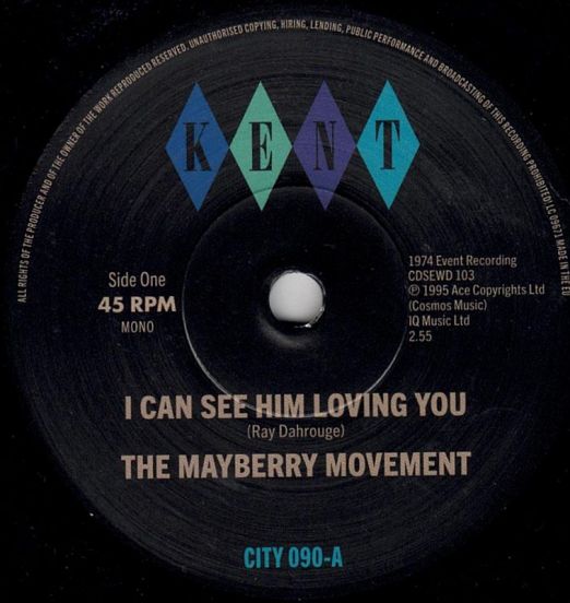 The Mayberry Movement - I Can See Him Loving You b/w What Did I Do Wrong? - Kent Select UK 7"