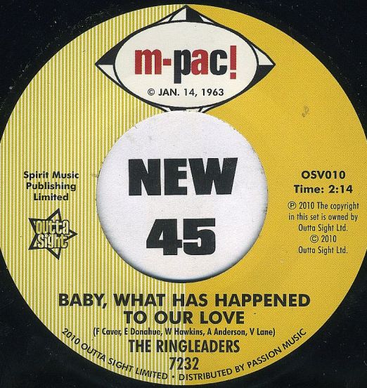 The Ringleaders - Baby, What Has Happened To Our Love b/w All Of My Life - Outta Sight UK 7"-