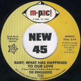The Ringleaders – Baby, What Has Happened To Our Love b/w All Of My Life – Outta Sight UK 7″-
