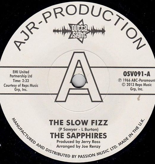 The Sapphires - The Slow Fizz b/w Baby You Got Me - Outta Sight DJ UK 7"