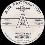 The Sapphires – The Slow Fizz b/w Baby You Got Me – Outta Sight DJ UK 7″