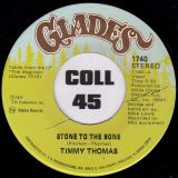 Timmy Thomas – Stone To The Bone b/w Watch It! Watch It! Watch It! For Dudley Dudley Dorite – Glades 7″