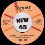Tobi Lark – Challenge My Love b/w Sweep It Out In The Shed – Kent Repro UK 7″